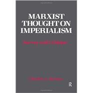 Marxist Thought on Imperialism: Survey and Critique by Barone,Charles A., 9780873322911