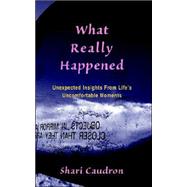 What Really Happened by Caudron, Shari, 9780976072911