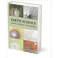 Novare Earth Science: God’s World, Our Home by Kevin Nelstead, 9780986352911