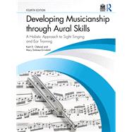 Developing Musicianship through Aural Skills by Kent D. Cleland, Mary Dobrea-Grindahl, 9781040532911