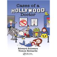 Cases of a Hollywood Doctor by Schwarz; Edward, 9781138332911