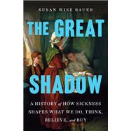 The Great Shadow by Susan Wise Bauer, 9781250272911