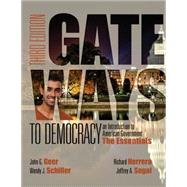 Gateways to Democracy The Essentials (with MindTap Political Science, 1 term (6 months) Printed Access Card) by Geer, John G.; Schiller, Wendy J.; Segal, Jeffrey A.; Herrera, Richard; Glencross, Dana K., 9781285852911