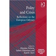 Polity and Crisis: Reflections on the European Odyssey by Fichera,Massimo, 9781472412911