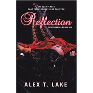 Reflection by Lake, Alex T., 9781532042911