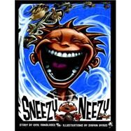 Sneezy Neezy by Handloser, Rick; Byous, Shawn, 9781598002911