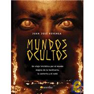 Mundos ocultos/ Hidden Worlds by Revenga, Juan Jose; Salcedo, Miguel de la Quadra, 9788497632911