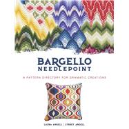 Bargello Needlepoint by Angell, Laura; Angell, Lynsey, 9780486842912