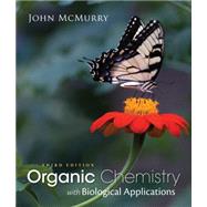 Organic Chemistry With Biological Applications by McMurry, John, 9781285842912