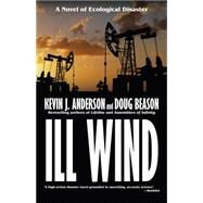 Ill Wind by Kevin J. Anderson; Doug Beason, 9781614752912