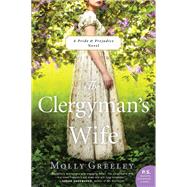 The Clergyman's Wife by Greeley, Molly, 9780062942913