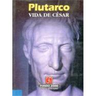 Vida de Csar by Plutarco, 9789681652913