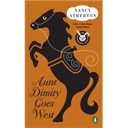 Aunt Dimity Goes West by Atherton, Nancy, 9780143112914