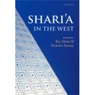 Shari'a in the West by Ahdar, Rex; Aroney, Nicholas, 9780199582914