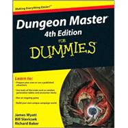 Dungeon Master For Dummies by Wyatt, James; Slavicsek, Bill; Baker, Richard, 9780470292914