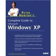 Peter Norton's Complete Guide to Windows Xp by Norton, Peter; Mueller, John Paul, 9780672322914