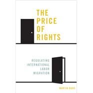 The Price of Rights by Ruhs, Martin, 9780691132914
