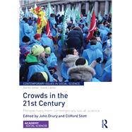 Crowds in the 21st Century: Perspectives from contemporary social science by Drury; John, 9781138922914