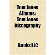 Tom Jones Albums : Reload, Tom Jones Discography, John Farnham by , 9781156292914