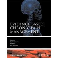Evidence-based Chronic Pain Management by Stannard, Cathy; Kalso, Eija; Ballantyne, Jane, 9781405152914