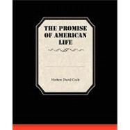 The Promise of American Life by Croly, Herbert David, 9781438512914