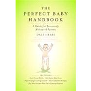 The Perfect Baby Handbook by Hrabi, Dale, 9780061242915