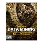 Data Mining by Witten, Ian H.; Frank, Eibe; Hall, Mark A.; Pal, Christopher J., 9780128042915
