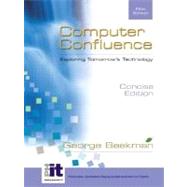 Computer Confluence Concise Edition and CD by Beekman, George, 9780130782915