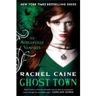 Ghost Town by Caine, Rachel, 9780451232915