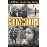 Above the Shots by Simpson, Craig S.; Wilson, Gregory S., 9781606352915