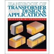 Handbook of Transformer Design and Applications by Flanagan, William, 9780070212916