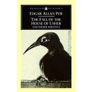 The Fall of the House of Usher and Other Writings Poems, Tales, Essays, and Reviews by Poe, Edgar Allan; Galloway, David, 9780140432916