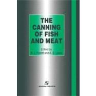 The Canning of Fish and Meat by Footitt, R. J.; Lewis, A. S., 9780834212916