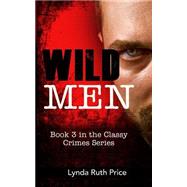 Wild Men by Price, Lynda Ruth, 9781502392916