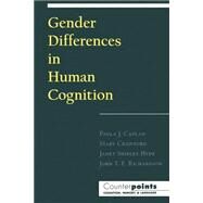 Gender Differences in Human Cognition by Richardson, John T. E.; Caplan, Paula J.; Crawford, Mary; Hyde, Janet Shibley, 9780195112917