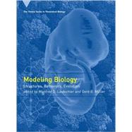 Modeling Biology: Structures, Behaviors, Evolution by Laubichler, Manfred D., 9780262122917