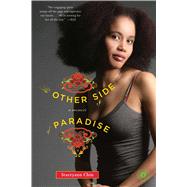 The Other Side of Paradise A Memoir by Chin, Staceyann, 9780743292917