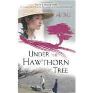 Under the Hawthorn Tree by Mi, Ai; Holmwood, Anna, 9780887842917