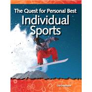 The Quest for Personal Best: Individual Sports: Forces and Motion by Greathouse, Lisa, 9781433392917