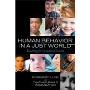 Human Behavior in a Just World Reaching for Common Ground by Link, Rosemary J.; Ramanathan, Chathapuram S., 9781442202917