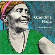 Grandma Nana (EnglishGujarati) by Tadjo, Veronique; Tadjo, Veronique; Dave, Pratima, 9781840592917