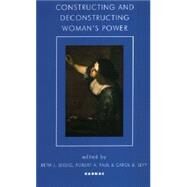 Constructing and Deconstructing Woman's Power by Seelig, Beth J.; Paul, Robert A.; Levy, Carol B., 9781855752917