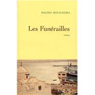 Les funrailles by Rachid Boudjedra, 9782246632917