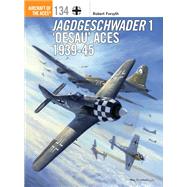 Jagdgeschwader 1 'Oesau' Aces 1939-45 by Forsyth, Robert; Laurier, Jim, 9781472822918