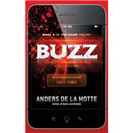 Buzz A Thriller by de la Motte, Anders, 9781476712918