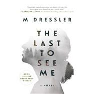 The Last to See Me by Dressler, M., 9781510742918