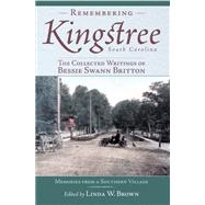 Remembering Kingstree South Carolina by Brown, Linda W., 9781596292918