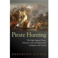 Pirate Hunting by Little, Benerson, 9781597972918