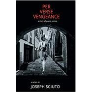 Per Verse Vengeance by Sciuto, Joseph, 9781771802918