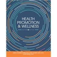 Health Promotion and Wellness by Jessica Maureen Harris, 9781793512918